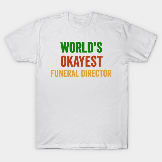 Funeral Director Gift T-Shirt by Sarah Creations